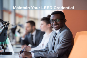 3 Ways Product Manufacturer Reps Can Maintain A LEED Credentia